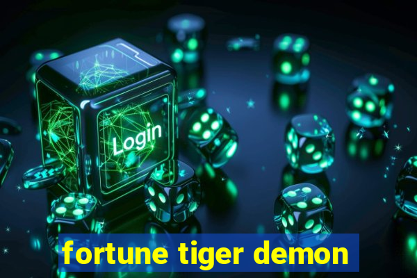 fortune tiger demon